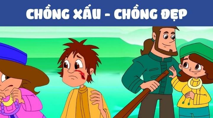 Truyện cổ tích Việt Nam: Chồng xấu, chồng đẹp