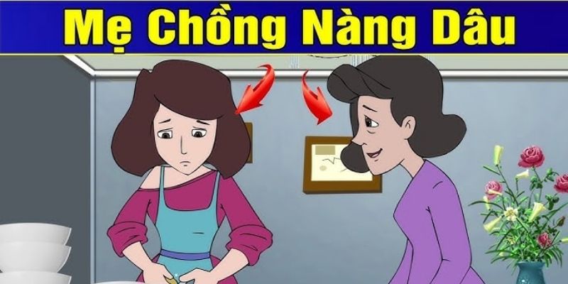 Truyện cổ tích Việt Nam: Mẹ chồng buộc tội nàng dâu