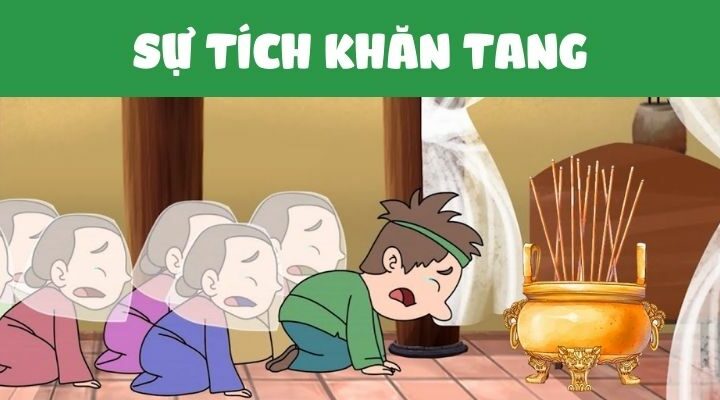 Truyện cổ tích Việt Nam: Sự tích khăn tang