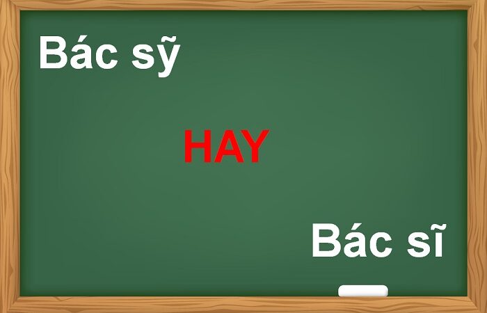 Bác sỹ hay bác sĩ là từ đúng chính tả?