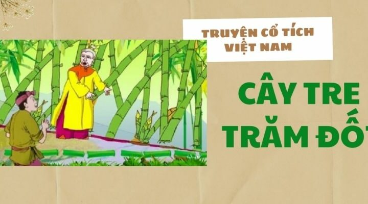 Truyện cổ tích Việt Nam: Cây tre trăm đốt