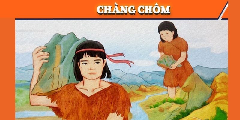 Truyện dân gian: Chàng Chôm