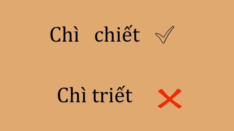 Chì chiết hay trì triết đúng chính tả?