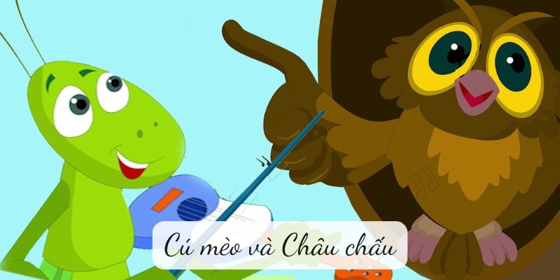 Truyện ngụ ngôn: Cú mèo và châu chấu