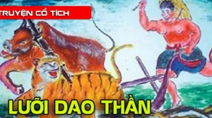 Truyện cổ tích Việt Nam: Lưỡi dao thần