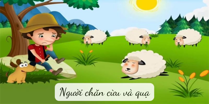 Truyện ngụ ngôn: Người chăn cừu và quạ