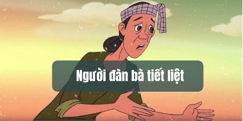 Truyện dân gian: Người đàn bà tiết liệt