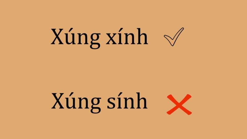 Xúng xính hay súng sính đúng chính tả?