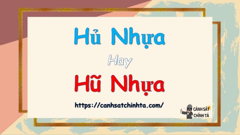 Hủ nhựa hay Hũ nhựa là đúng chính tả?