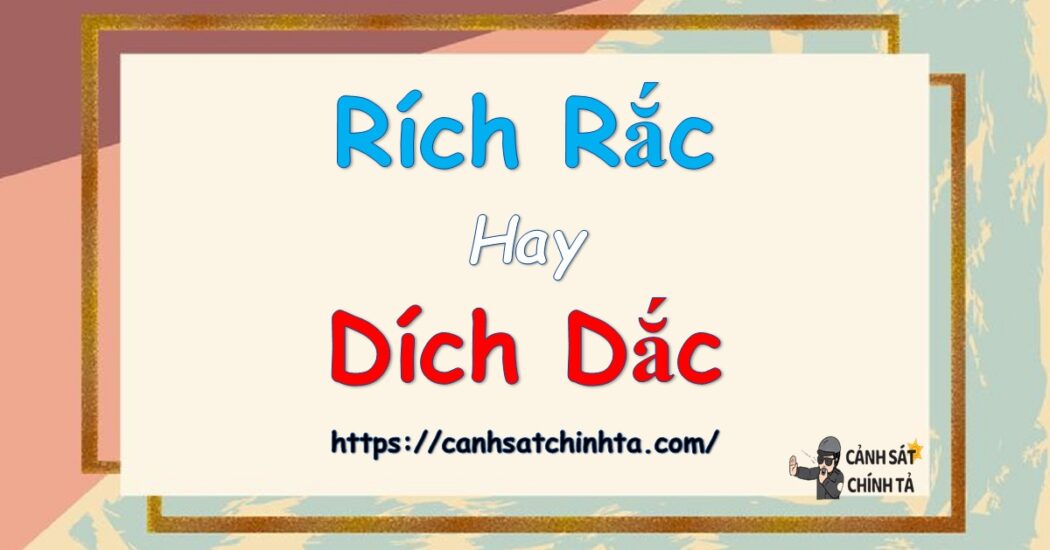 Rích rắc hay Dích dắc