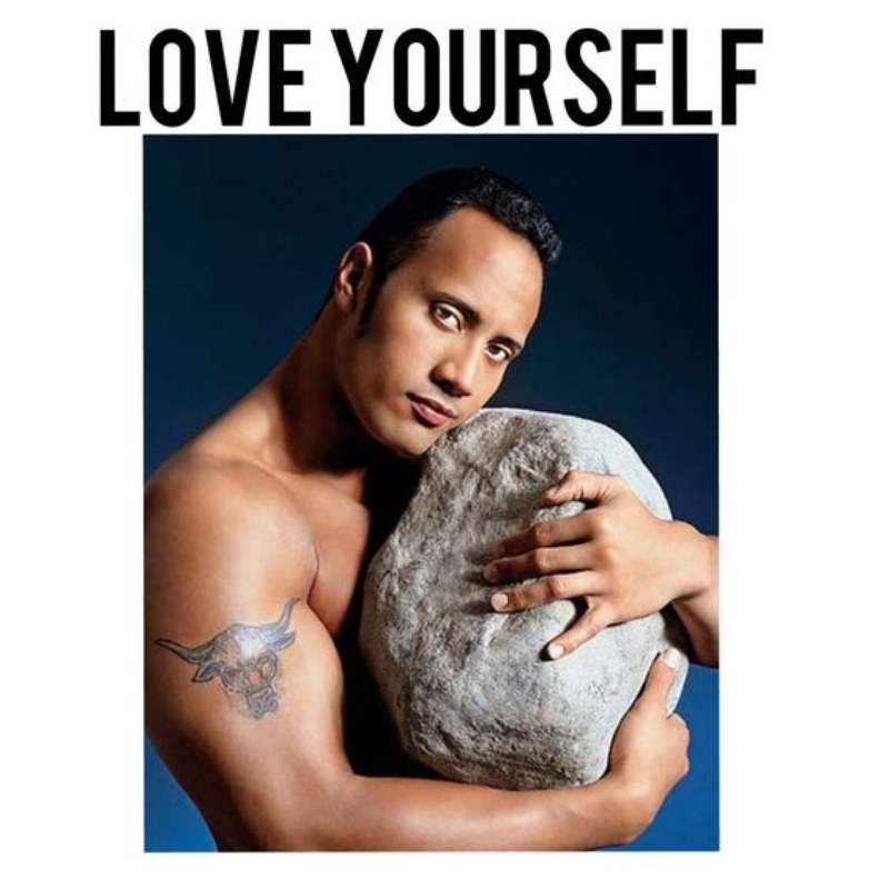 The Rock love yourself meme