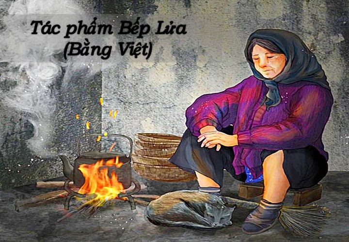 Bếp lửa – Bằng Việt (Văn lớp 8, lớp 9): Tác phẩm + Tác giả