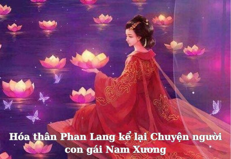 đóng vai phan lang kể lại câu chuyện người con gái nam xương