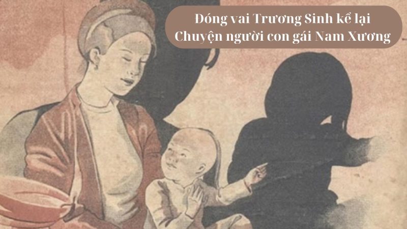 Hóa thân Trương Sinh kể lại Chuyện người con gái Nam Xương