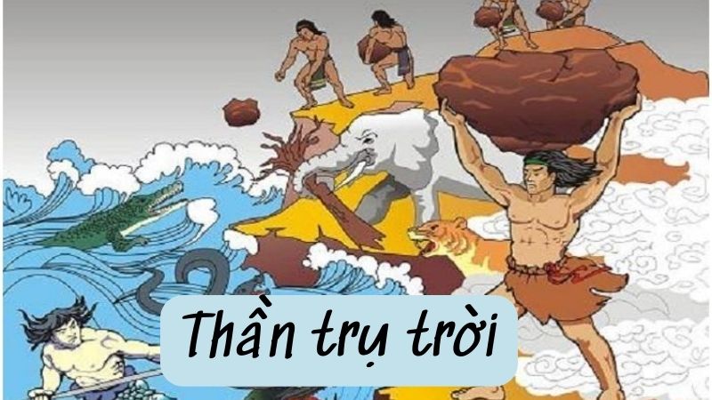 Phân tích truyện Thần trụ trời