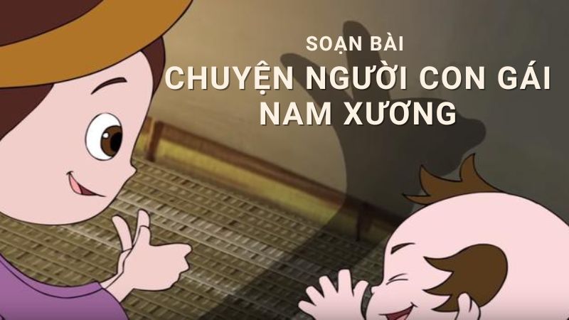 soạn bài chuyện người con gái nam xương