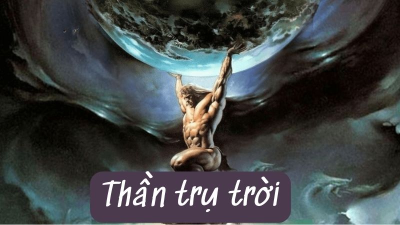 soạn bài Thần trụ trời mới nhất