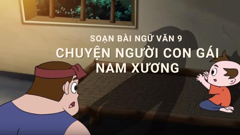 soạn chuyện người con gái nam xương