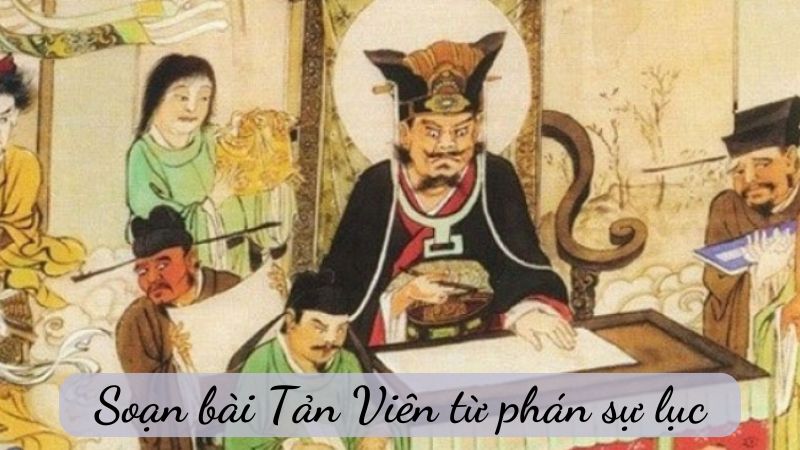 Soạn văn 10 Tản viên từ phán sự lục Kết nối tri thức