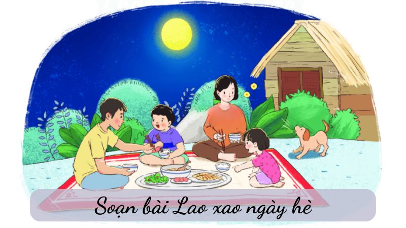 Soạn bài Lao xao ngày hè, Ngữ văn 6