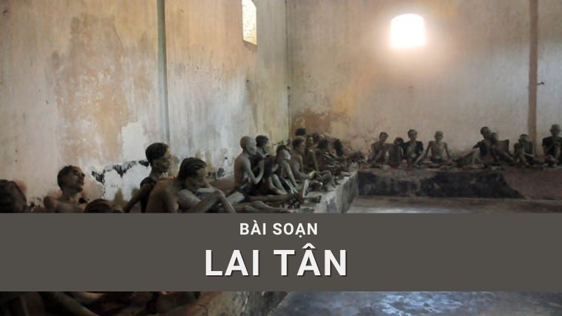 Soạn bài Lai tân (Hồ Chí Minh) – Đọc hiểu văn bản