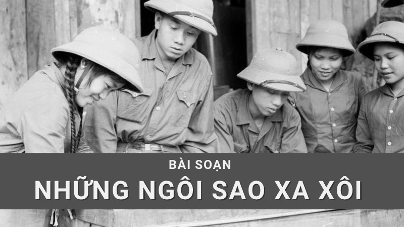 Soạn bài Những ngôi sao xa xôi – Ngữ văn 8 Kết nối tri thức