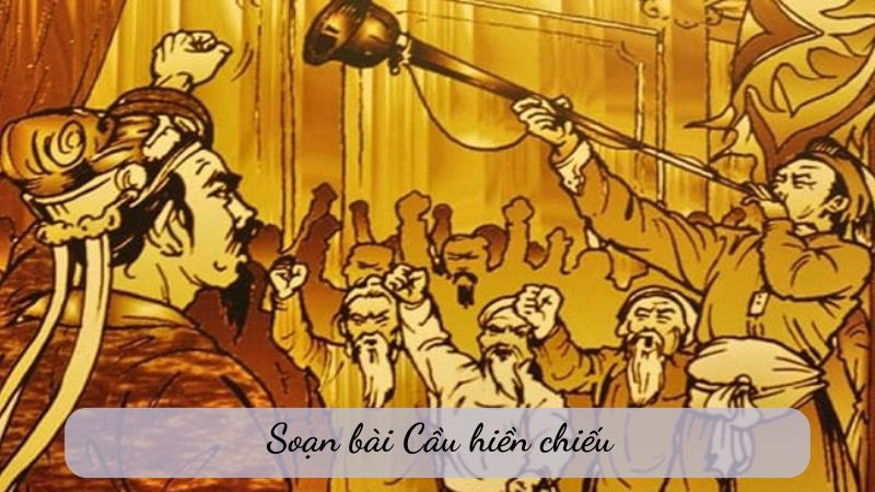 soạn văn Cầu hiền chiếu