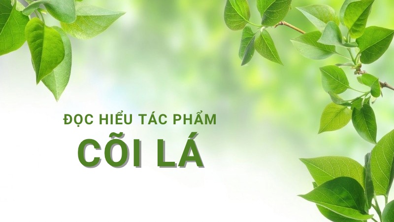 soạn văn cõi lá