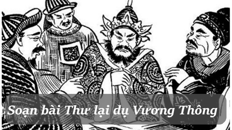 thư lại dụ vương thông soạn bài