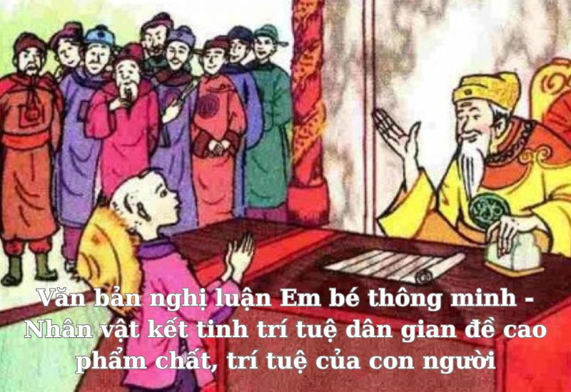 tóm tắt Em bé thông minh - nhân vật kết tinh trí tuệ dân gian