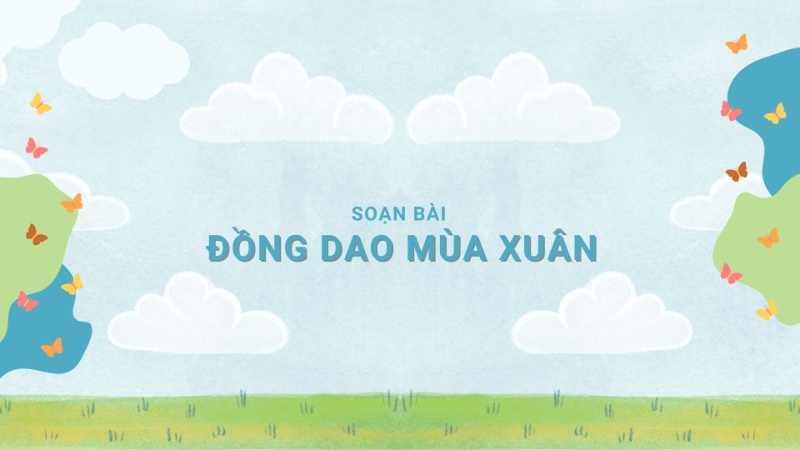 soạn bài đồng dao mùa xuân lớp 7