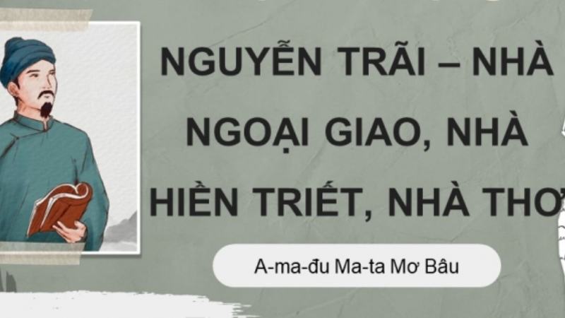 soạn bài nguyễn trãi nhà ngoại giao, nhà hiền triết, nhà thơ 