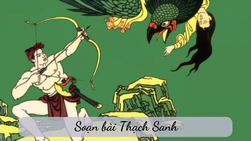 Soạn bài Thạch Sanh