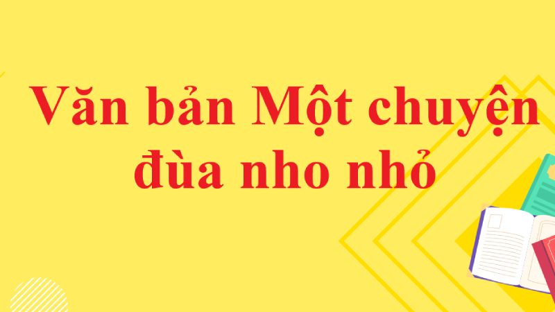 soạn một chuyện đùa nho nhỏ 