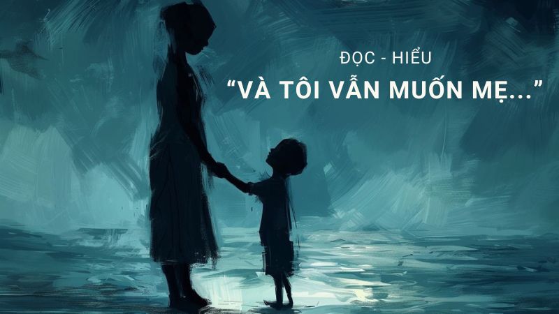 soạn và tôi vẫn muốn mẹ