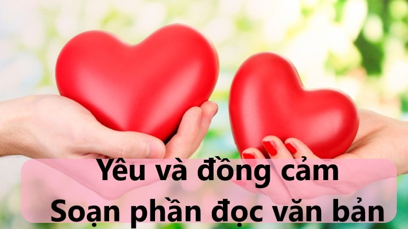 yêu và đồng cảm soạn bài