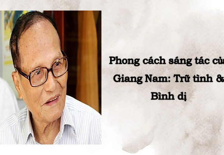 Phong cách sáng tác của Giang Nam