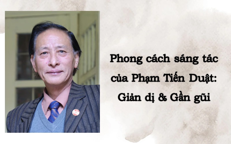 Phong cách sáng tác của Phạm Tiến Duật