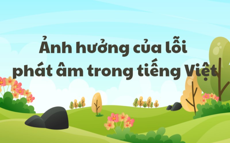 lỗi phát âm trong tiếng việt