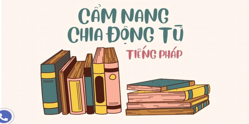 chia động từ trong tiếng pháp