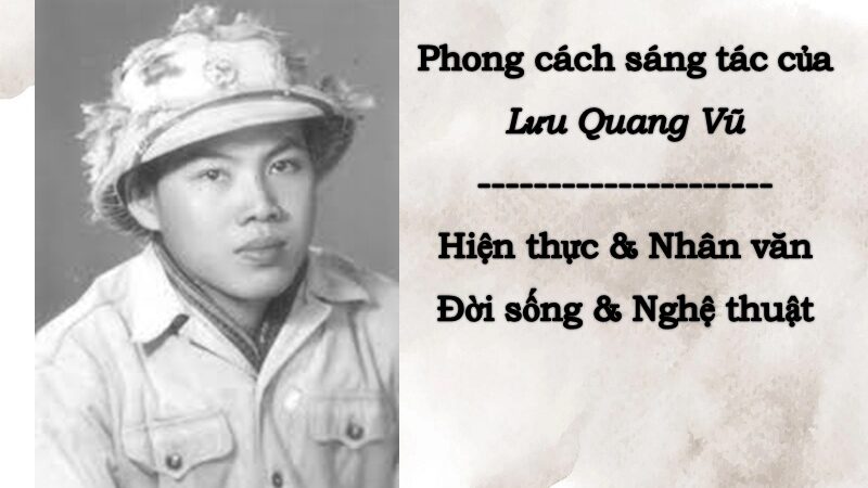 Tìm hiểu phong cách sáng tác của Lưu Quang Vũ