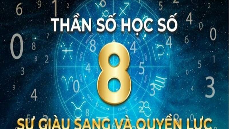 Ý nghĩa số 8 trong thần số học – Con số sức mạnh và quyền lực