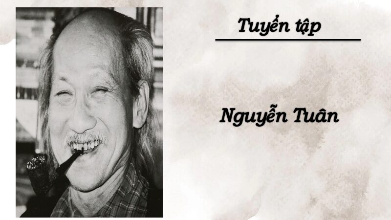 Trọn bộ thơ Nguyễn Tuân hay nhất mọi thời đại