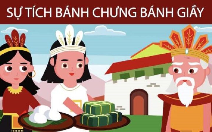 Sự tích bánh chưng bánh dày – Truyền thống “Uống nước nhớ nguồn”