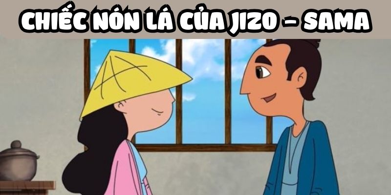 Chiếc nón lá của Jizo – Sama