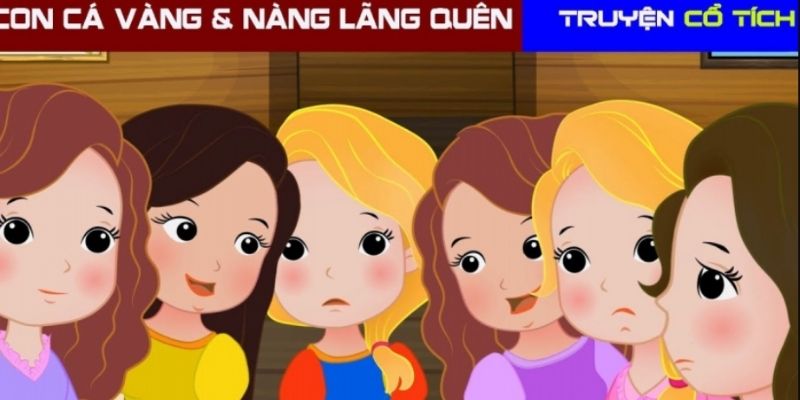 Truyện cổ tích nước ngoài: Con cá vàng và nàng Lãng Quên