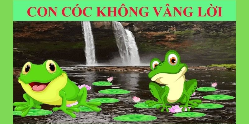 Truyện cổ tích nước ngoài: Con cóc không vâng lời