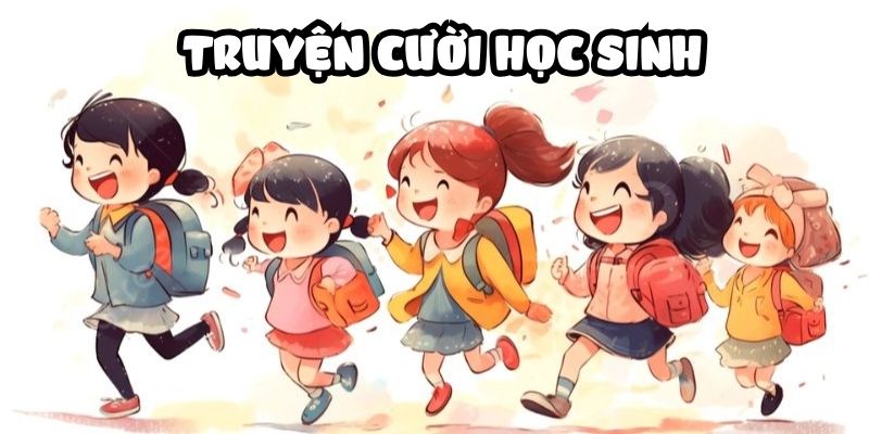 Truyện cười: Truyện cười học sinh #35