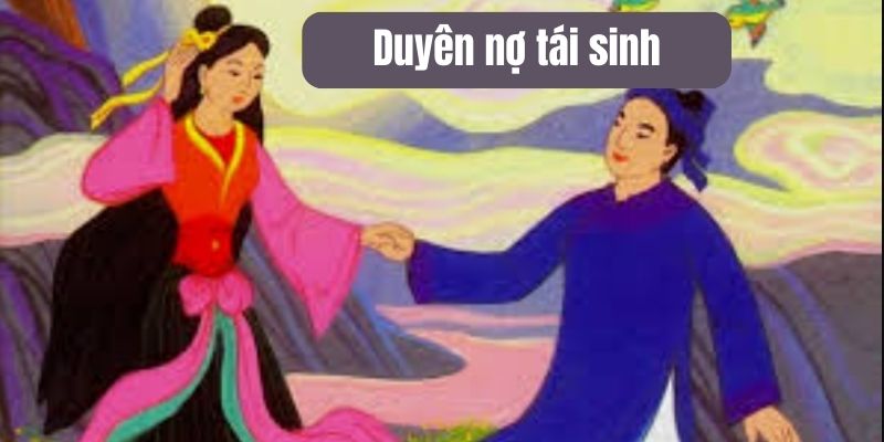 duyên nợ tái sinh