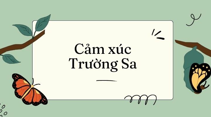 Bài 10: Cảm xúc Trường Sa – Tiếng Việt lớp 4 Kết nối tri thức